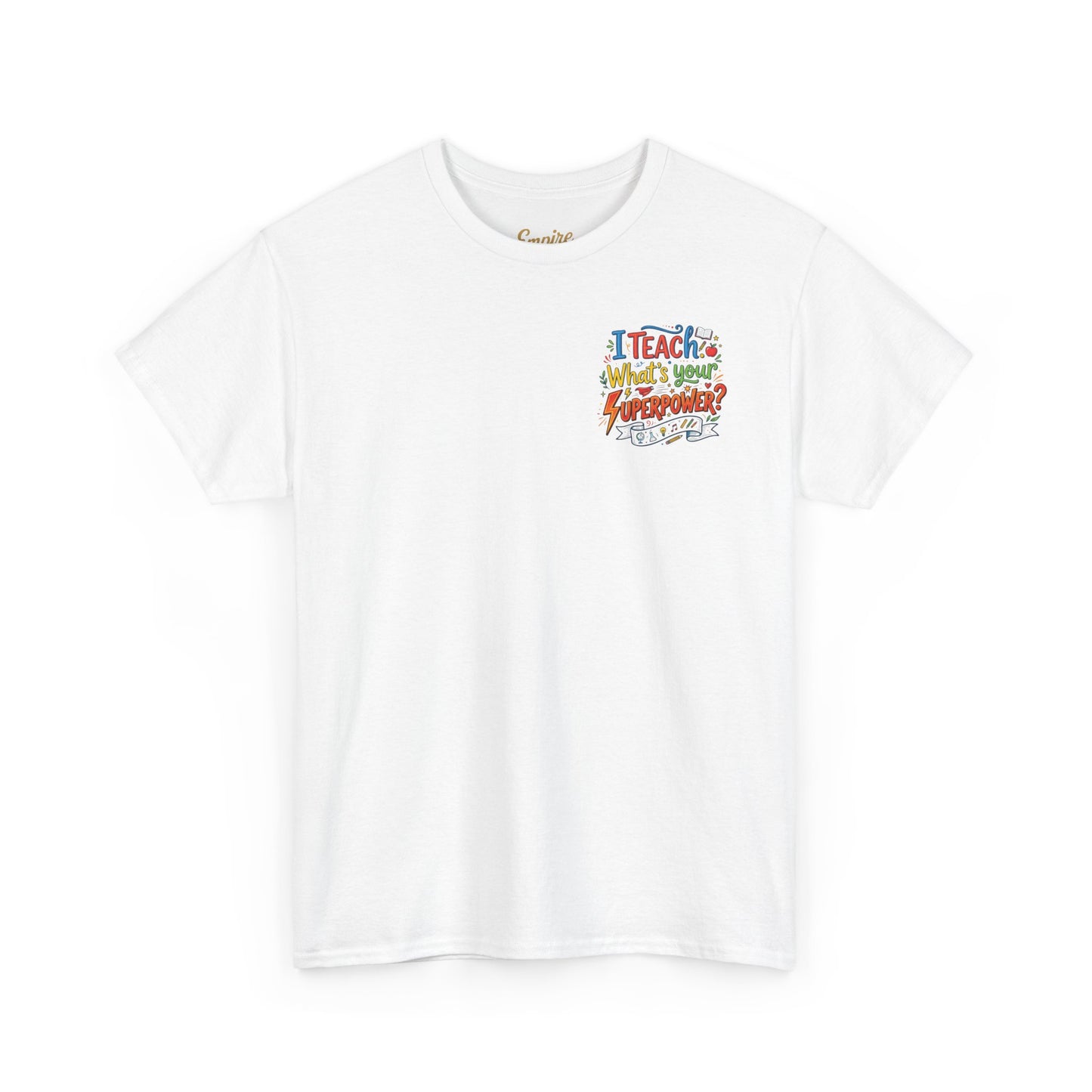Teacher T-Shirt — "Teacher by Day, Hero by Heart: Unlocking the Superpower of Knowledge"