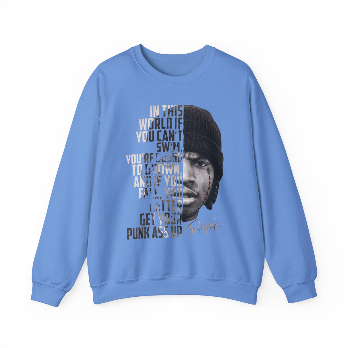 Toothpick - "In This World If You can't Swim" Movie Sweatshirt