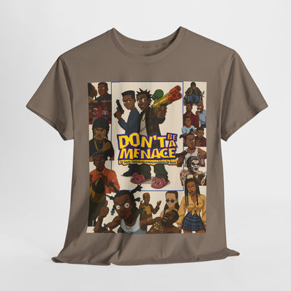 Don't Be A Menace' Unisex Heavy Cotton Tee