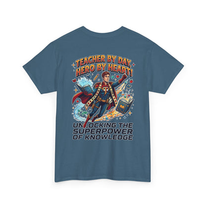 Teacher T-Shirt - "Teacher by Day, Hero by Heart" Superpower of Knowledge Tee
