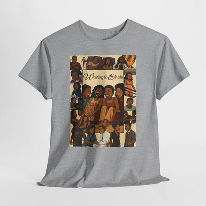 Waiting to Exhale Graphic Unisex Heavy Cotton Tee - Vintage Inspired Apparel for Movie Lovers
