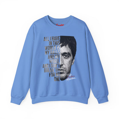Tony Montana Crewneck Sweatshirt — Scarface Quote Graphic