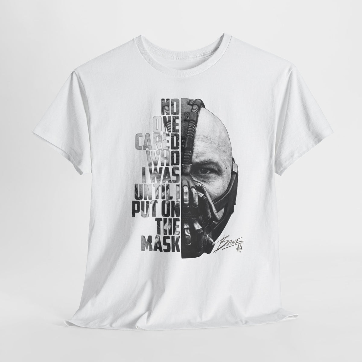 Bane Mask Split-Face Tee — "No One Cared I Was... Until I Put On The Mask" Graphic T-Shirt
