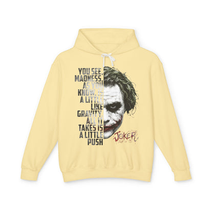 The Clown “You See Madness...” Hooded Sweatshirt