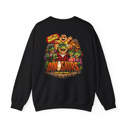 Dinosaurs Sinclair Family Crewneck Sweatshirt — Retro 'Not the Mama!' Graphic