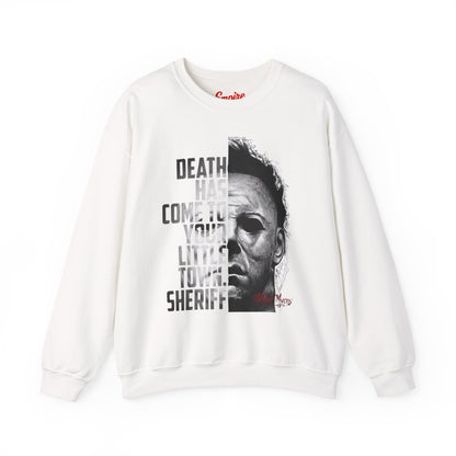 Death Has Come to Your Little Town Sheriff 'Michael Myers' Horror Crewneck