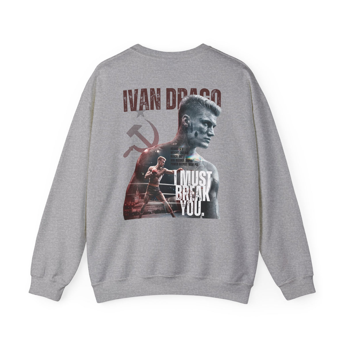 Ivan Drago Crewneck Sweatshirt – 'I Must Break You' Boxing Tribute