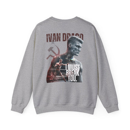 Ivan Drago Crewneck Sweatshirt – 'I Must Break You' Boxing Tribute