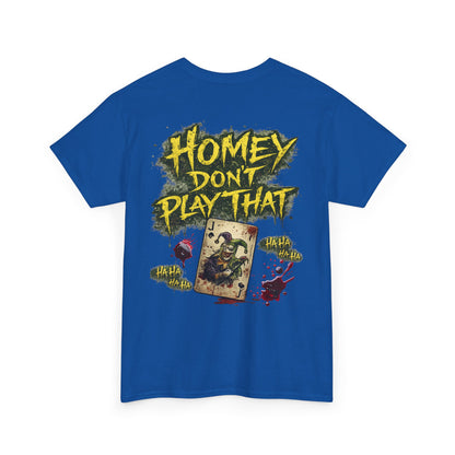 Joker Clown Tee — "Homey D" & "Homey Don’t Play That" Graphic T-Shirt