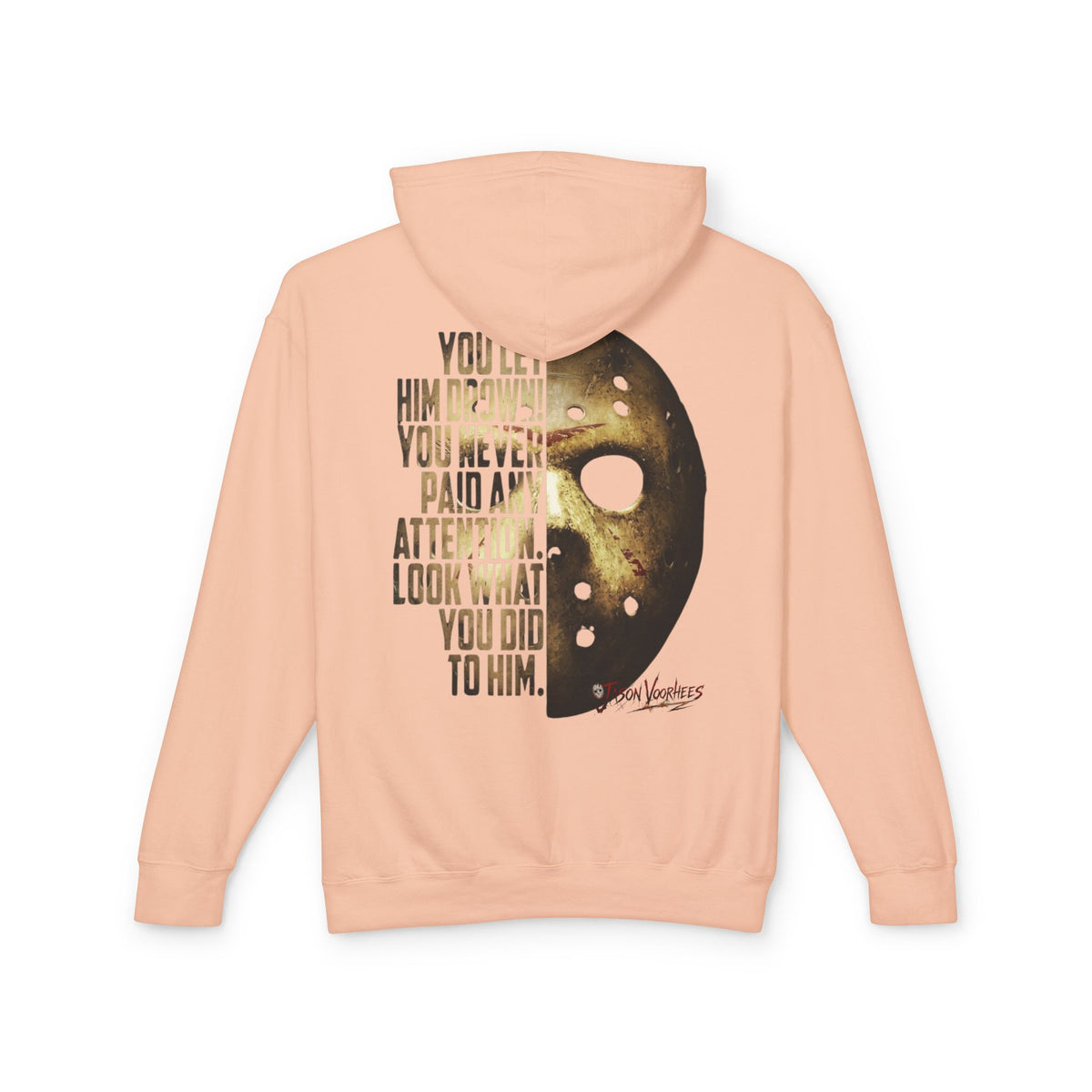You Let Him Drown 'Jason' Hooded Sweatshirt