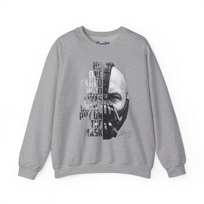 Bane Crewneck Sweatshirt - "No One Cared Who I Was Until I Put On The Mask" Graphic