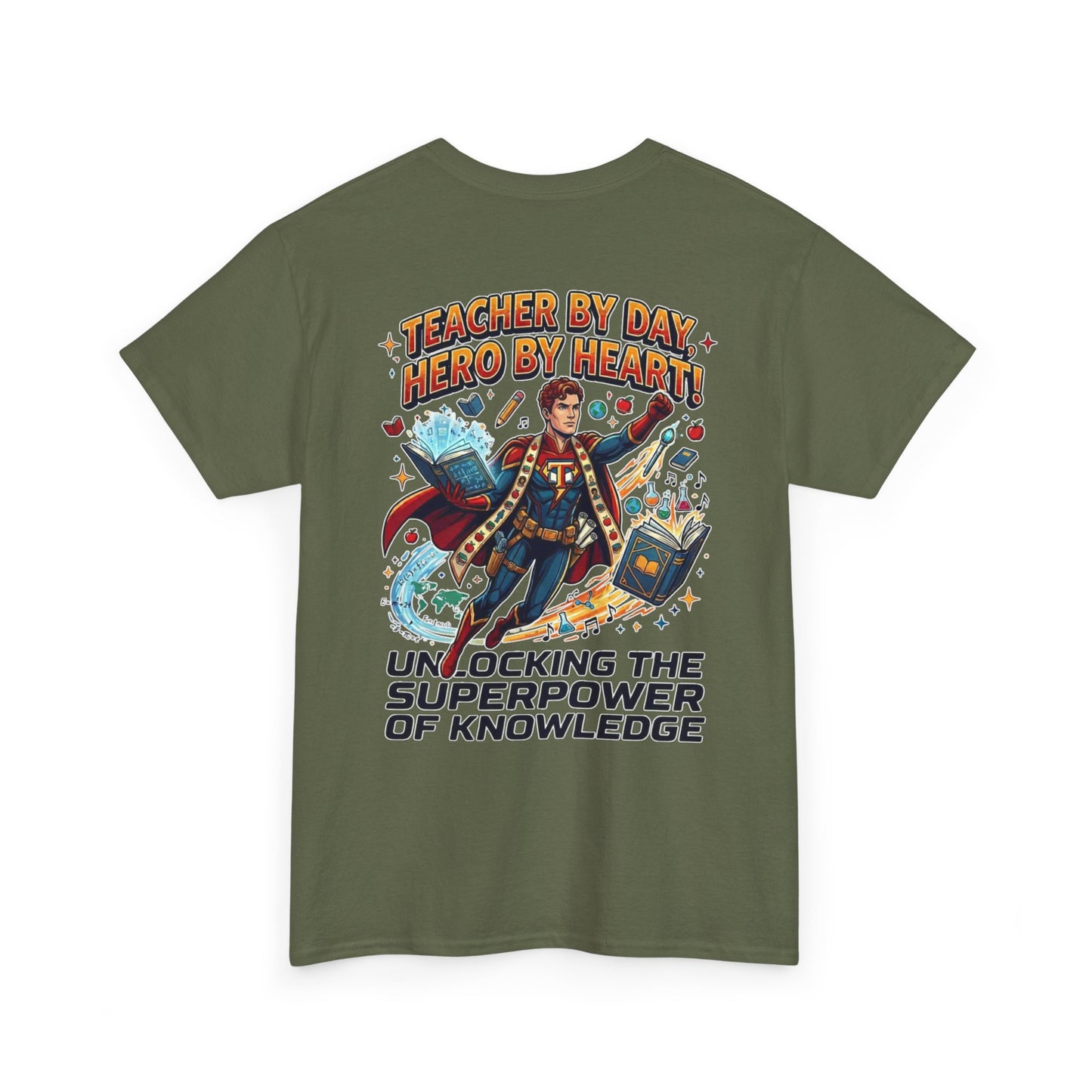 Teacher T-Shirt - "Teacher by Day, Hero by Heart" Superpower of Knowledge Tee
