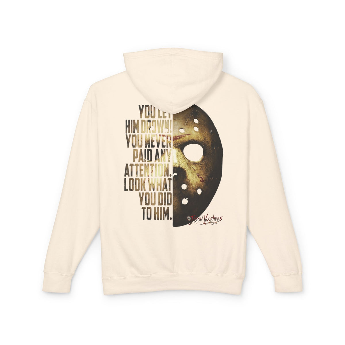You Let Him Drown 'Jason' Hooded Sweatshirt