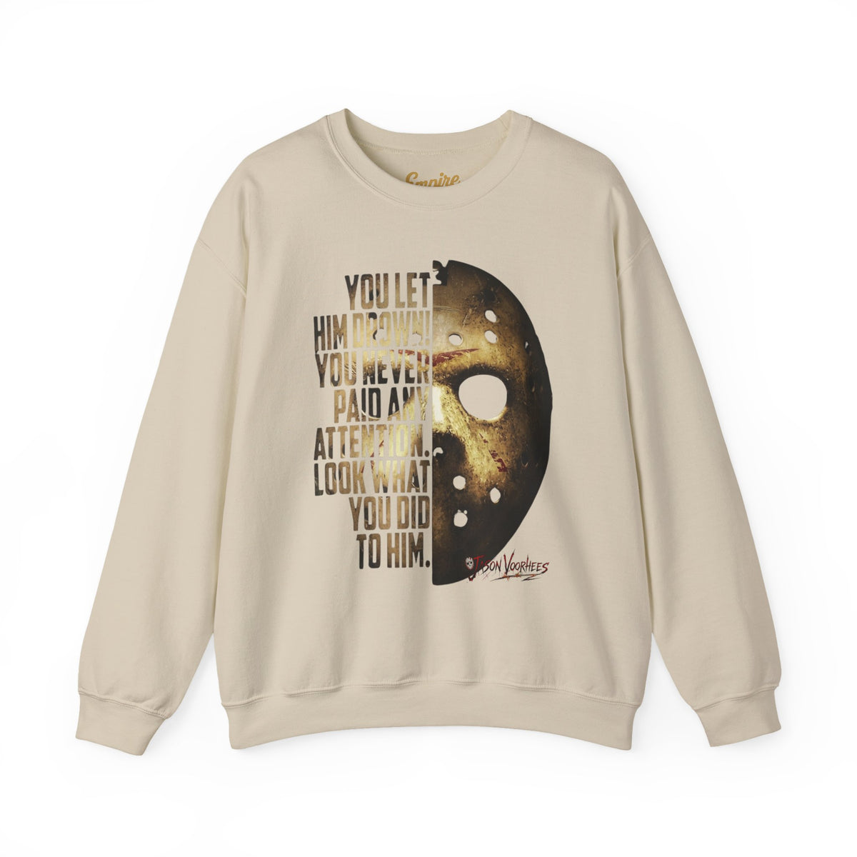 You Let Him Drown Hockey Mask Sweatshirt