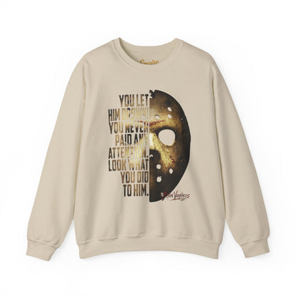 You Let Him Drown Hockey Mask Sweatshirt