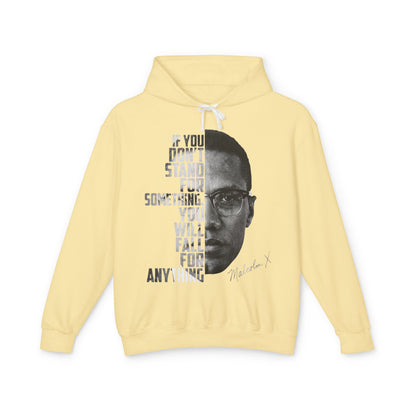If You Don't Stand for Something Malcolm X Inspirational Hoodie