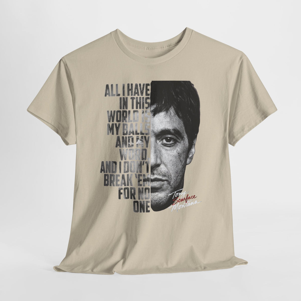 Tony Montana 'Scarface' Graphic Tee — Bold Quote Face Design
