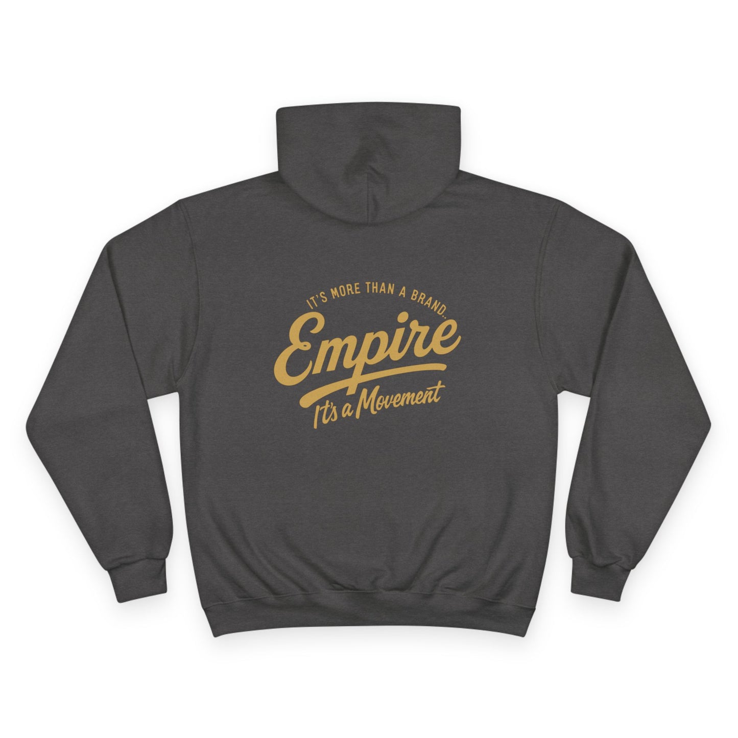 CHAMPION Edition - Empire Movement Hoodie