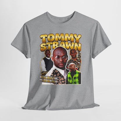 Tommy Strawn "You Ain't Got No Job" Vintage Bootleg Tee