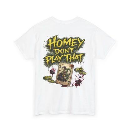 Joker Clown Tee — "Homey D" & "Homey Don’t Play That" Graphic T-Shirt
