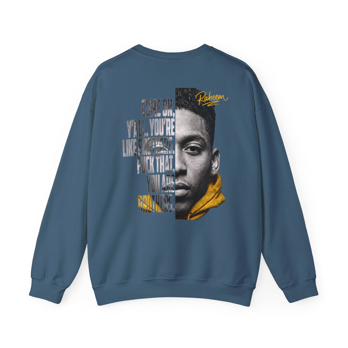 Raheem "Juice" Graphic Sweatshirt – 'Come On Y'all, You're Like Brothers' Portrait Crewneck