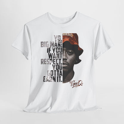 DJ Gee Q — Vintage Movie Quote Tee (“You Gotta Earn It”)