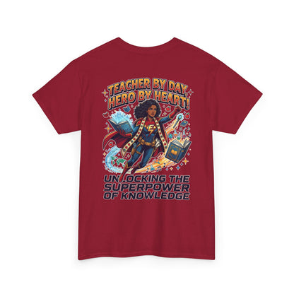 Teacher By Day, Hero By Heart T‑Shirt — "Unlocking the Superpower of Knowledge"