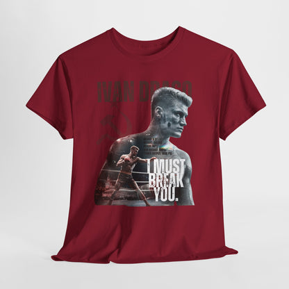 Ivan Drago 'I Must Break You' T-Shirt - Retro Rocky Boxing Graphic Tee