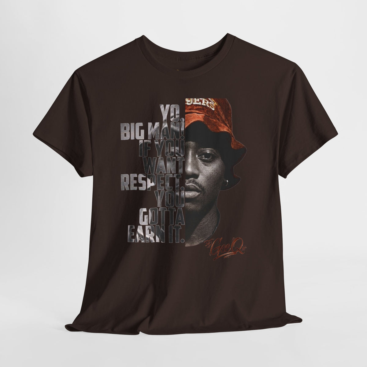 DJ Gee Q — Vintage Movie Quote Tee (“You Gotta Earn It”)