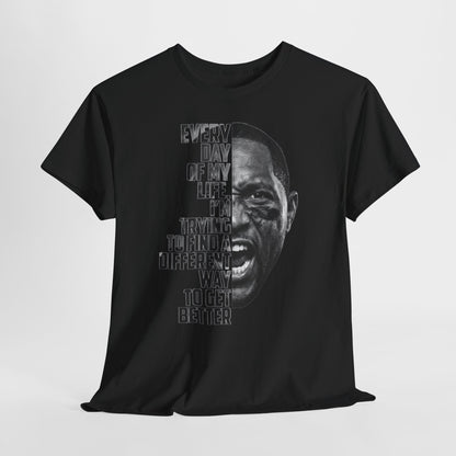 Motivational Football Tee — "Every Day of My Life I'm Trying to Find a Different Way to Get Better"