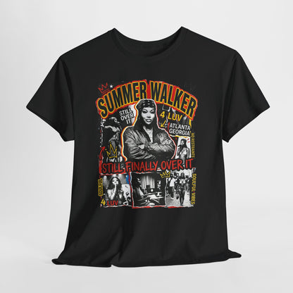 Summer Concert Tee — "Still Finally Over It" Graphic T-Shirt