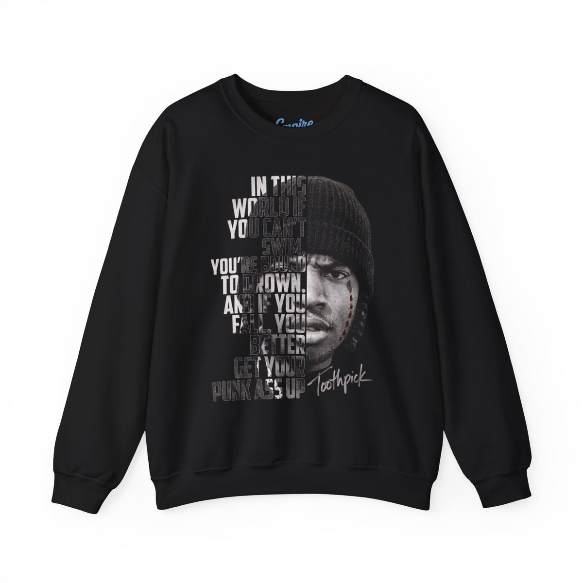 Toothpick - "In This World If You can't Swim" Movie Sweatshirt