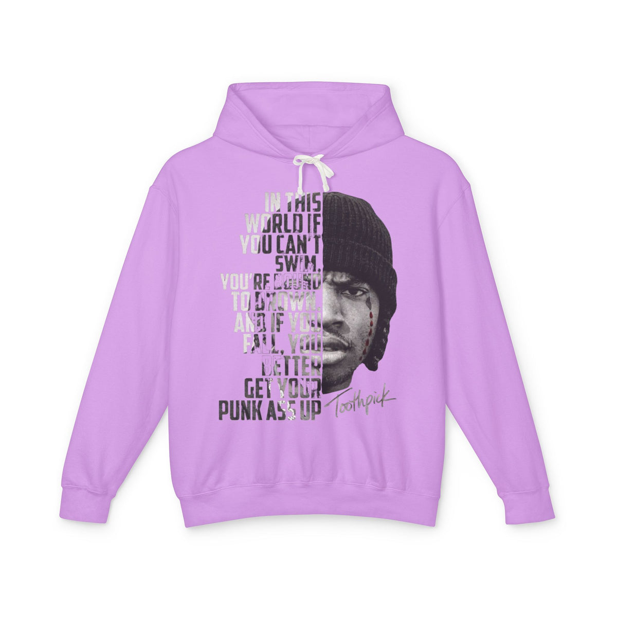 Toothpick Graphic Hoodie — 'In This World If You Can't Swim' Portrait Hoodie
