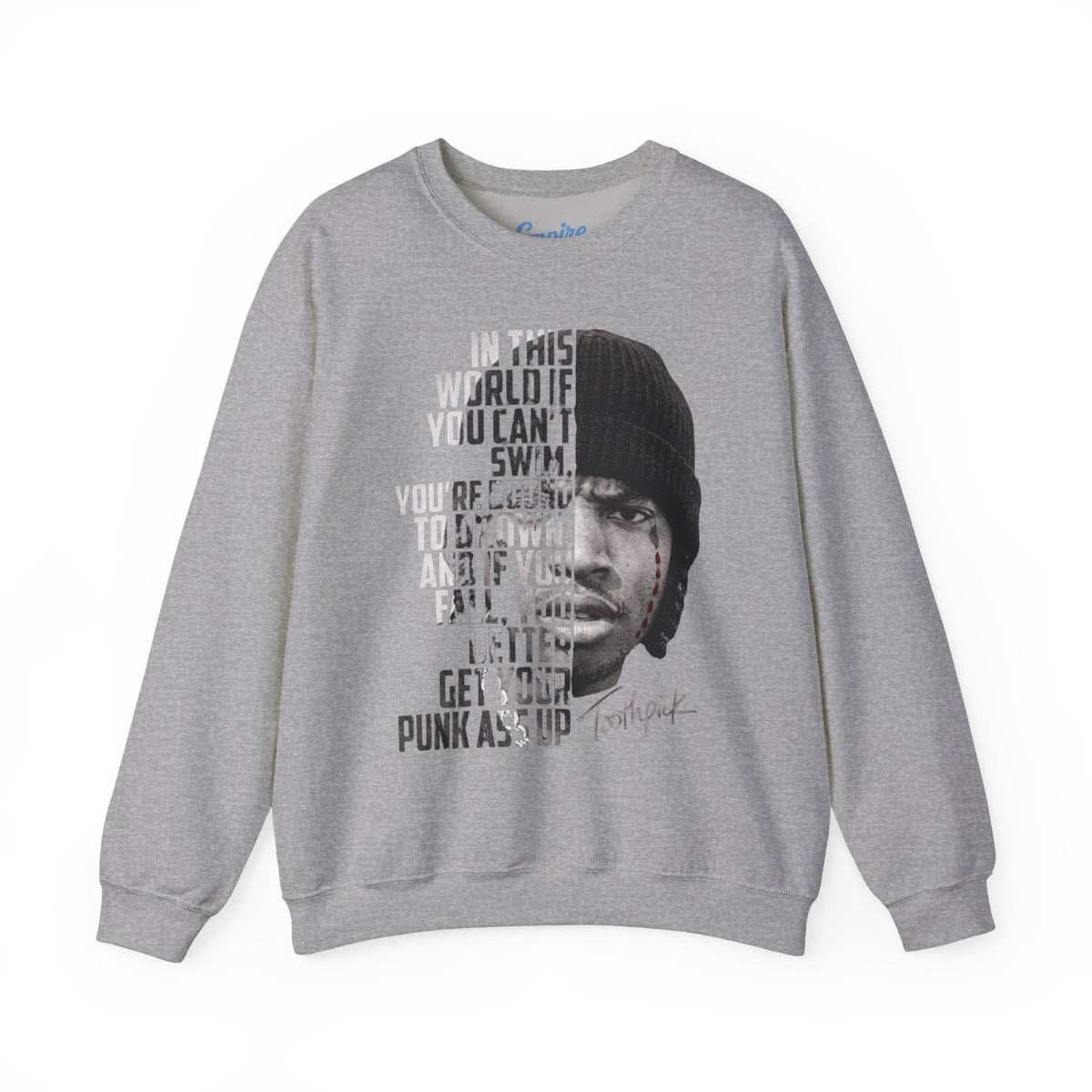 Toothpick - "In This World If You can't Swim" Movie Sweatshirt
