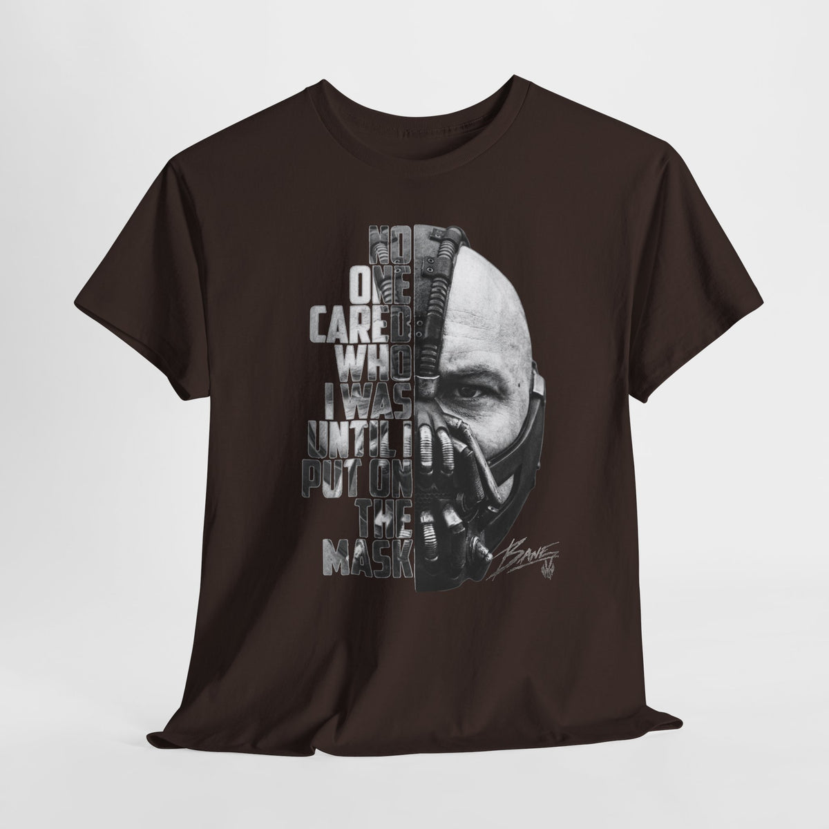 Bane Mask Split-Face Tee — "No One Cared I Was... Until I Put On The Mask" Graphic T-Shirt