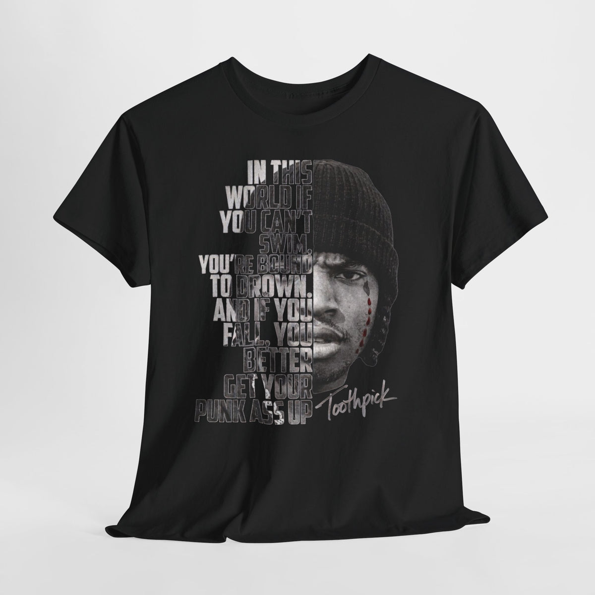 Toothpick Graphic Tee — Bold Half-Face Portrait with Motivational Quote
