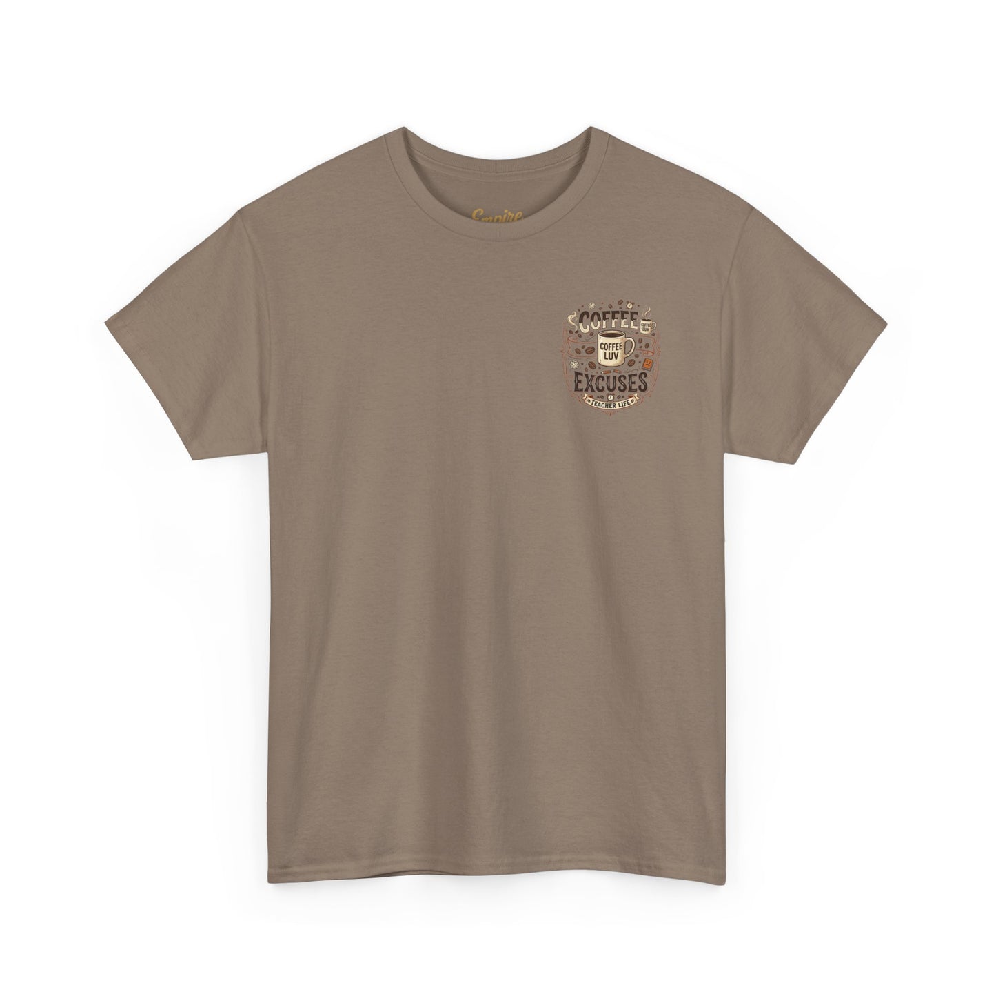 Teacher Coffee T-Shirt — “May Your Coffee Be Stronger Than Your Students' Excuses”