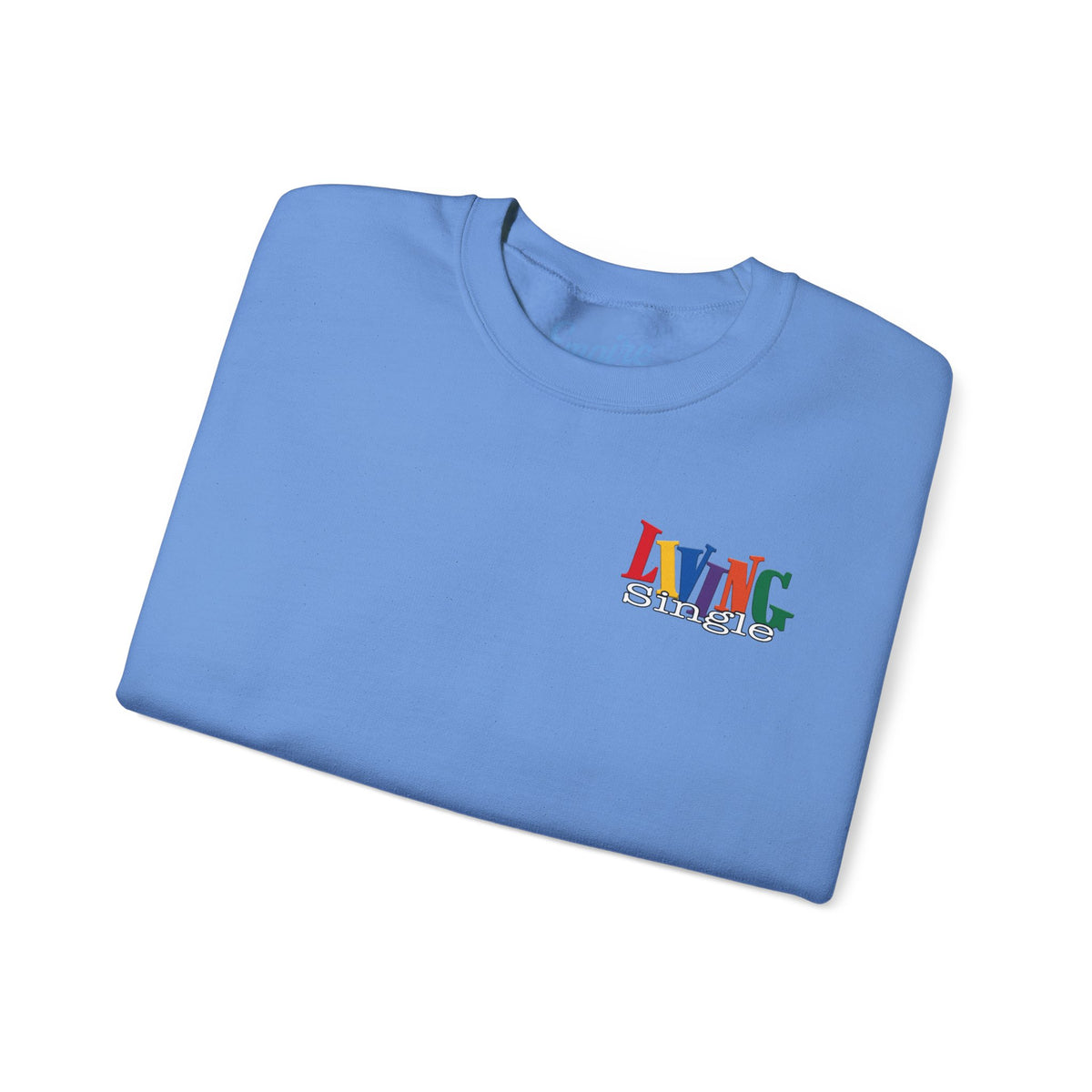 Living Single Crewneck Sweatshirt — Synclaire James-Jones Tribute
