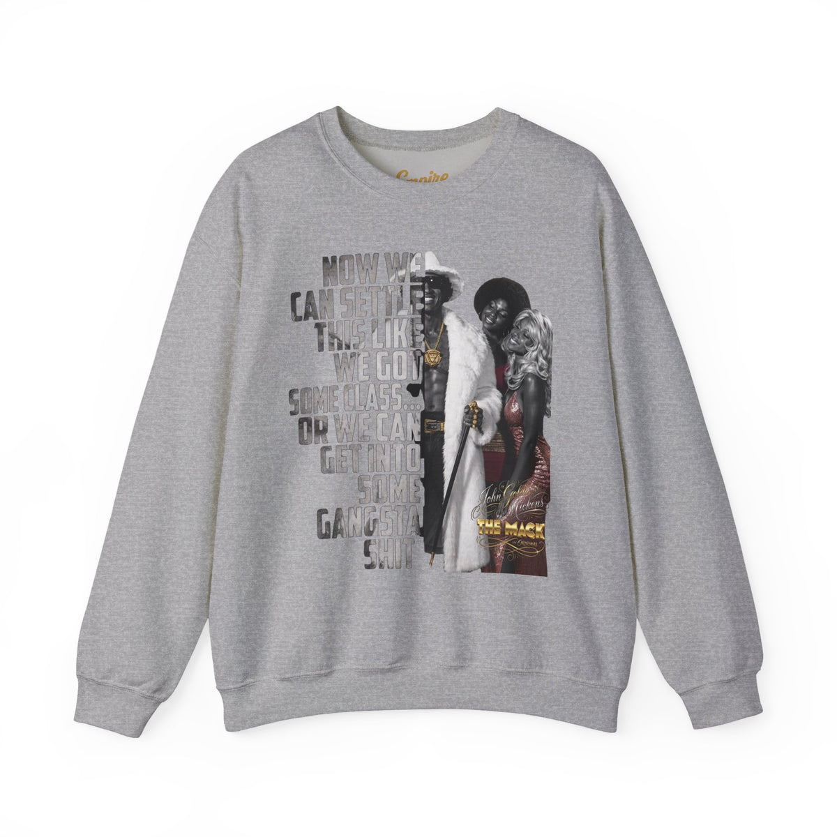 Now We Can Settle This Like Men 'The Mack" Movie Sweatshirt