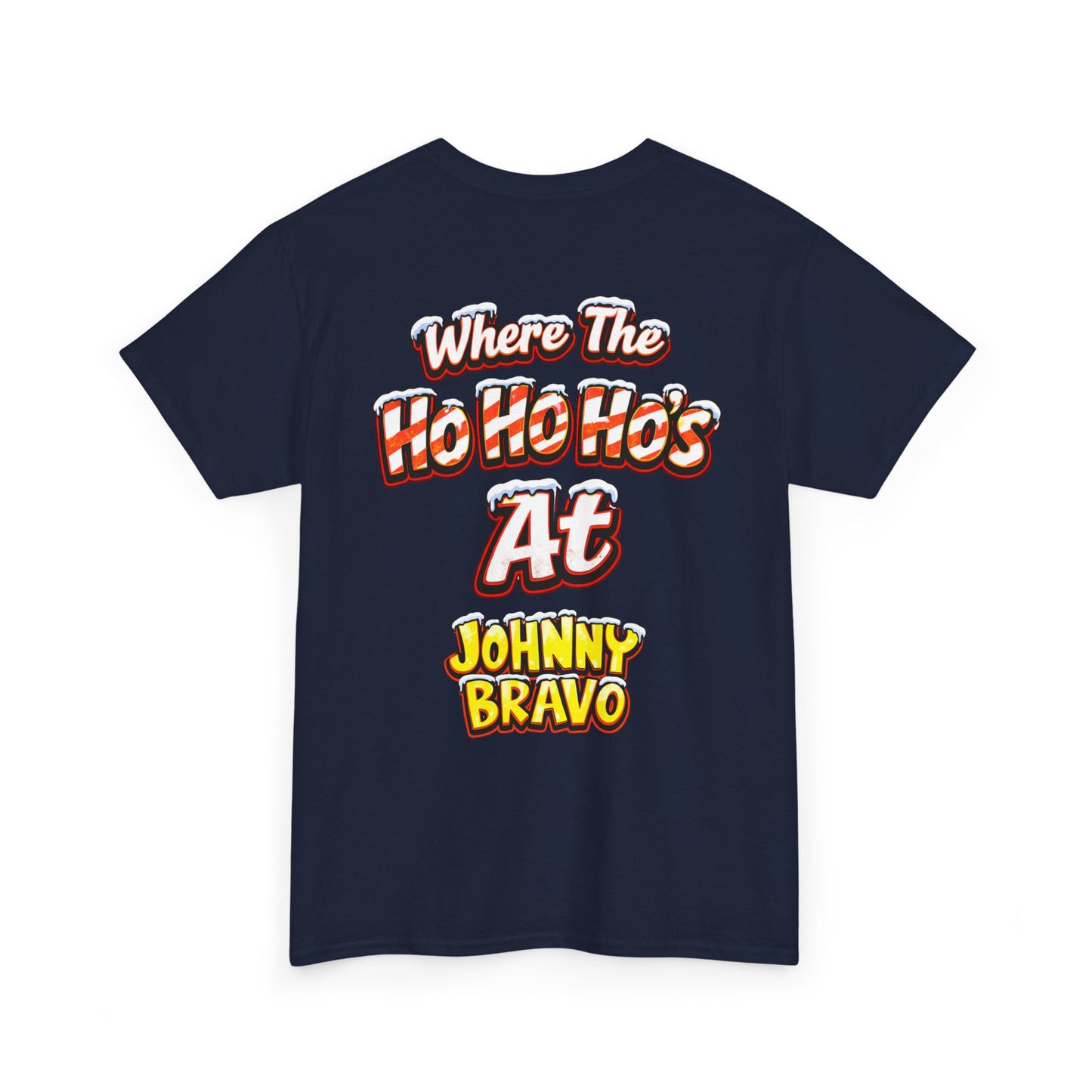 Johnny B 'Sleighin' Hearts' Christmas Tee — 'Where The Ho Ho Hos At' Holiday T-Shirt