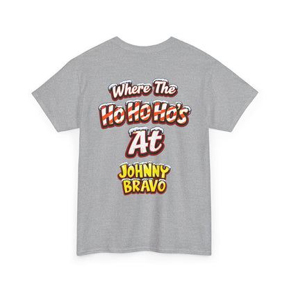 Johnny B 'Sleighin' Hearts' Christmas Tee — 'Where The Ho Ho Hos At' Holiday T-Shirt