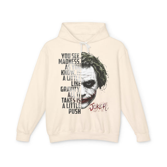 The Clown “You See Madness...” Hooded Sweatshirt