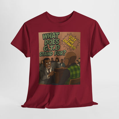 What Does G.T.D. Stand For? Funny Graphic Shirt, Retro Style Tee