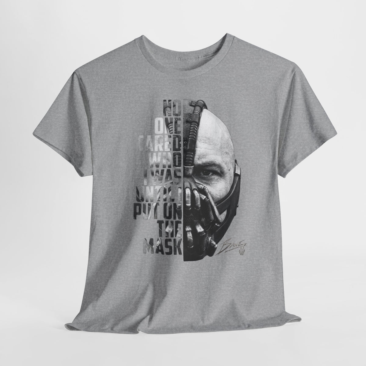 Bane Mask Split-Face Tee — "No One Cared I Was... Until I Put On The Mask" Graphic T-Shirt