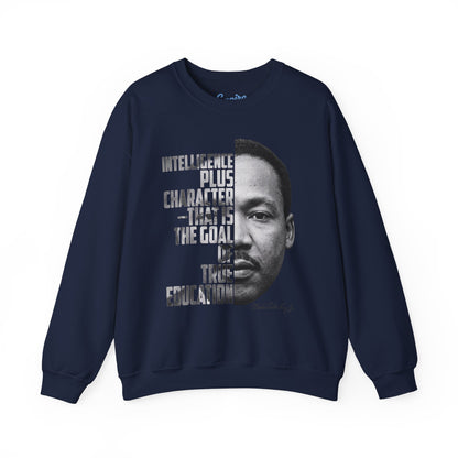 Intelligence Plus Character Martin Luther King Jr. Inspirational Sweatshirt