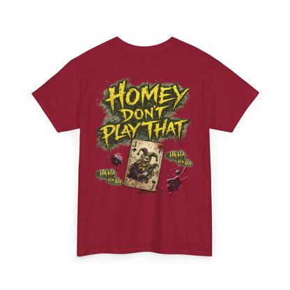 Joker Clown Tee — "Homey D" & "Homey Don’t Play That" Graphic T-Shirt