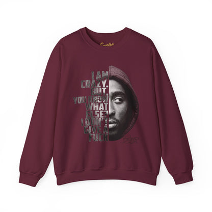 Bishop Crewneck Sweatshirt — 'I Am Crazy But You Know What Else? I Don't Give a F***' Graphic