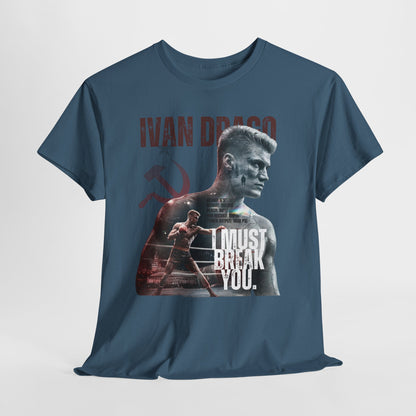 Ivan Drago 'I Must Break You' T-Shirt - Retro Rocky Boxing Graphic Tee