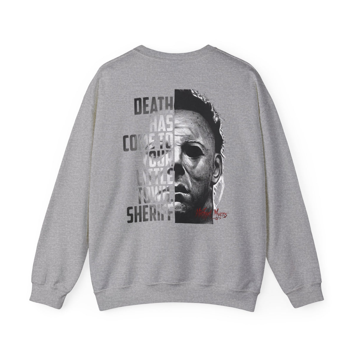 Horror Michael Myers "Death Has Come to Your Little Town, Sheriff" Back Print
