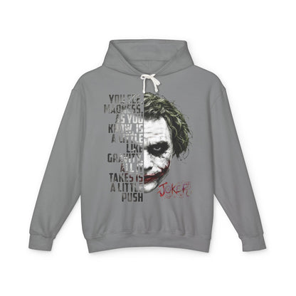 The Clown “You See Madness...” Hooded Sweatshirt